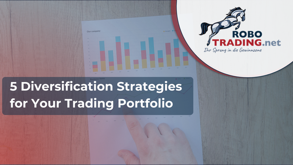 5 Diversification Strategies for Your Trading Portfolio (...you can check out now)